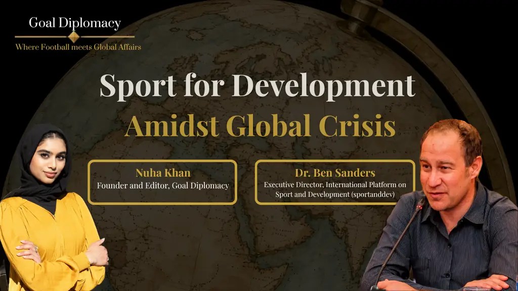 Episode cover: Sport for Development Amidst Global Crisis, with Nuha Khan and Dr. Ben Sanders